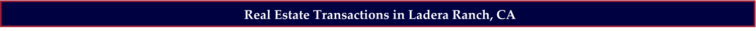 Real Estate Transactions in Ladera Ranch, CA