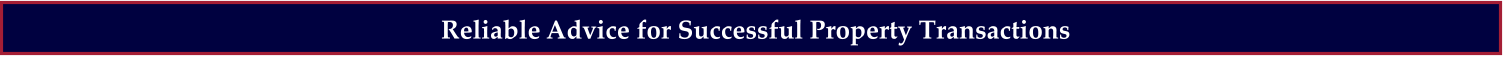 Reliable Advice for Successful Property Transactions