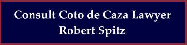 Consult Coto de Caza Lawyer Robert Spitz